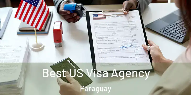  Best US Visa Agency Paraguay
