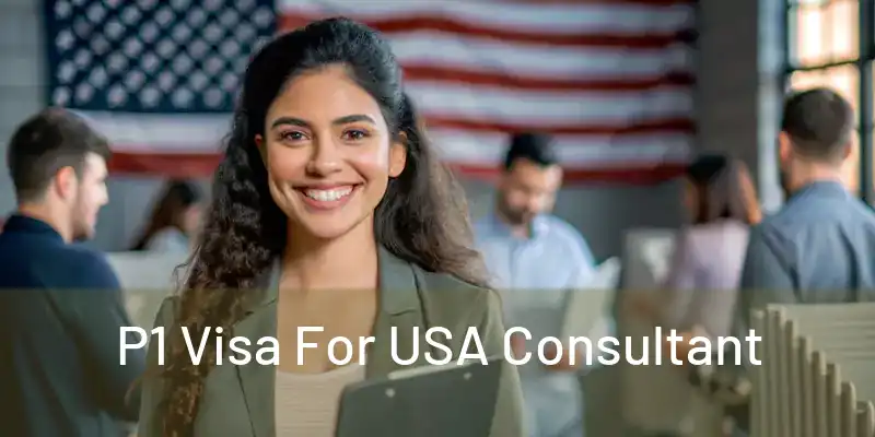  P1 Visa For USA Consultant 
