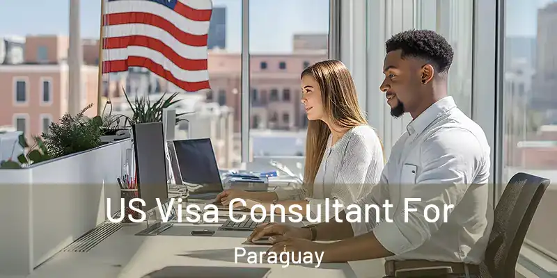  US Visa Consultant For Paraguay