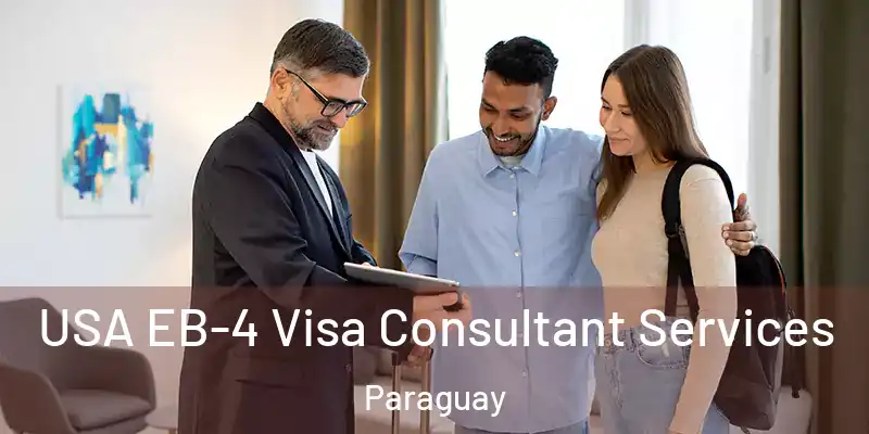  USA EB-4 Visa Consultant Services Paraguay